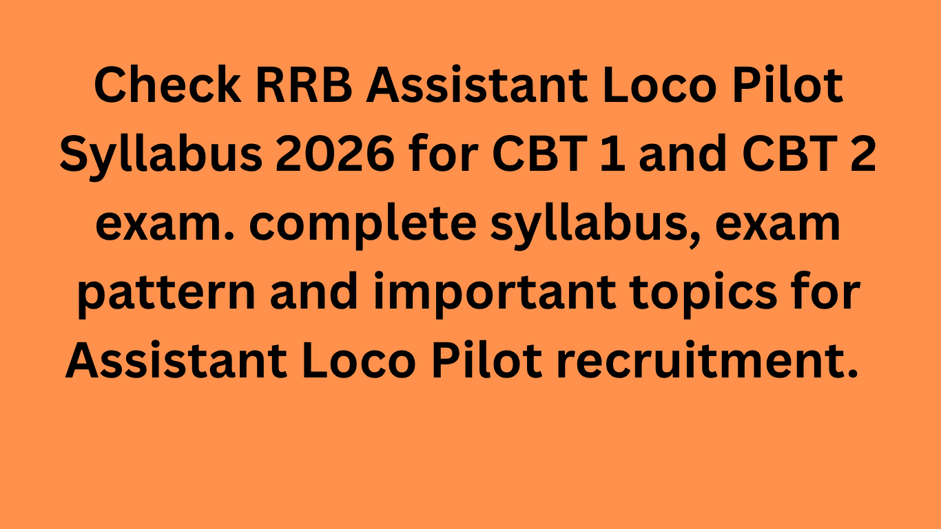 RRB ALP Syllabus 2026 CBT 1 and CBT 2 subject wise exam pattern and important topics in English